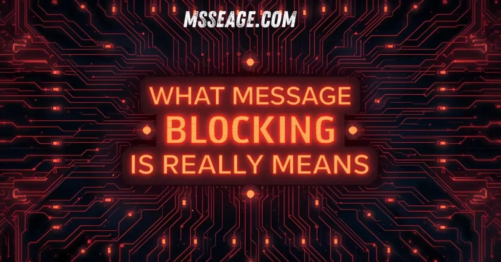 What Message Blocking Is Active Really Means
