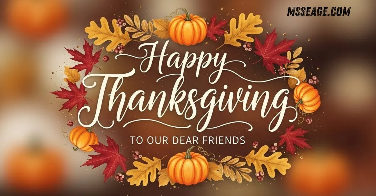 happy thanksgiving message to friends