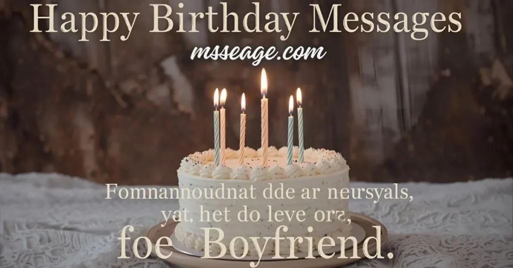 Romantic Birthday Messages for Boyfriend