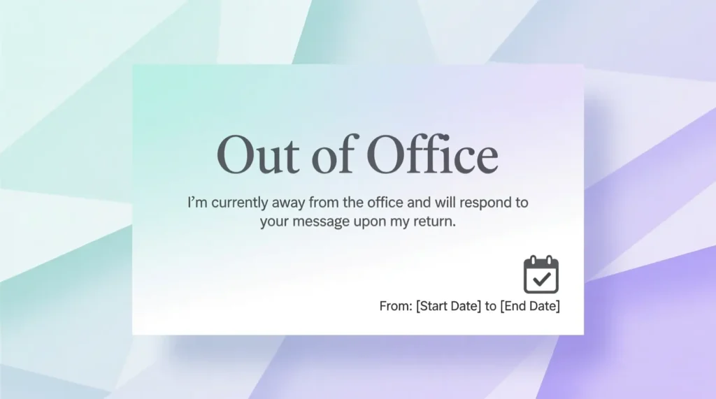 Simple Out-of-Office Message for Work Email