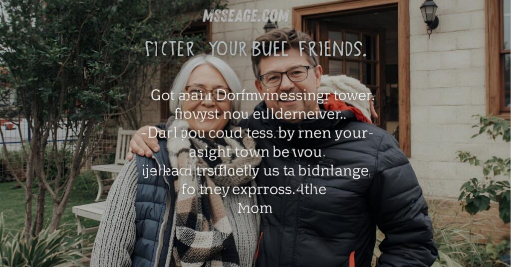 Supportive Friends Mom Passed Away Message