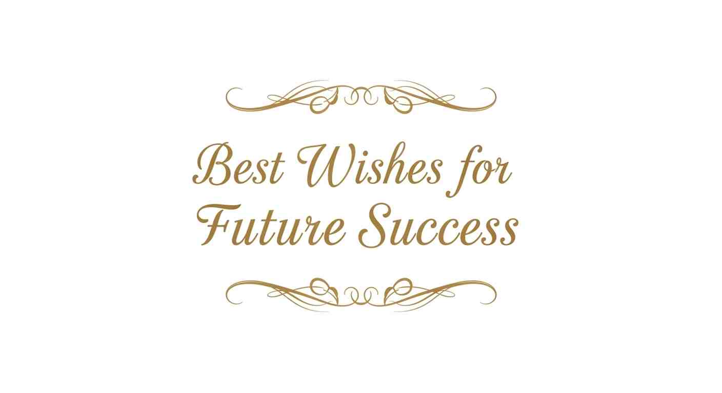 best wishes for future success